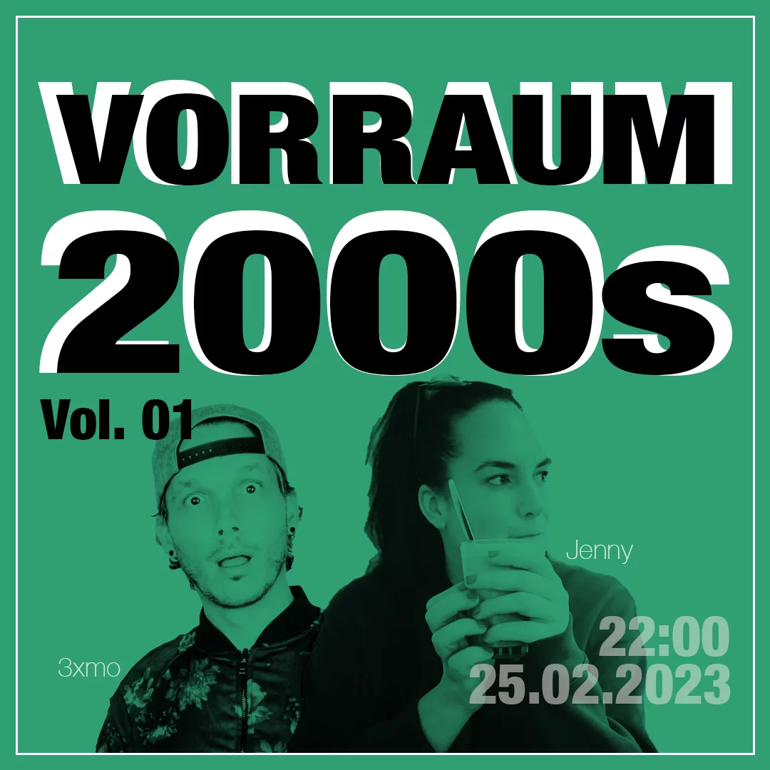 VORRAUM 2000s