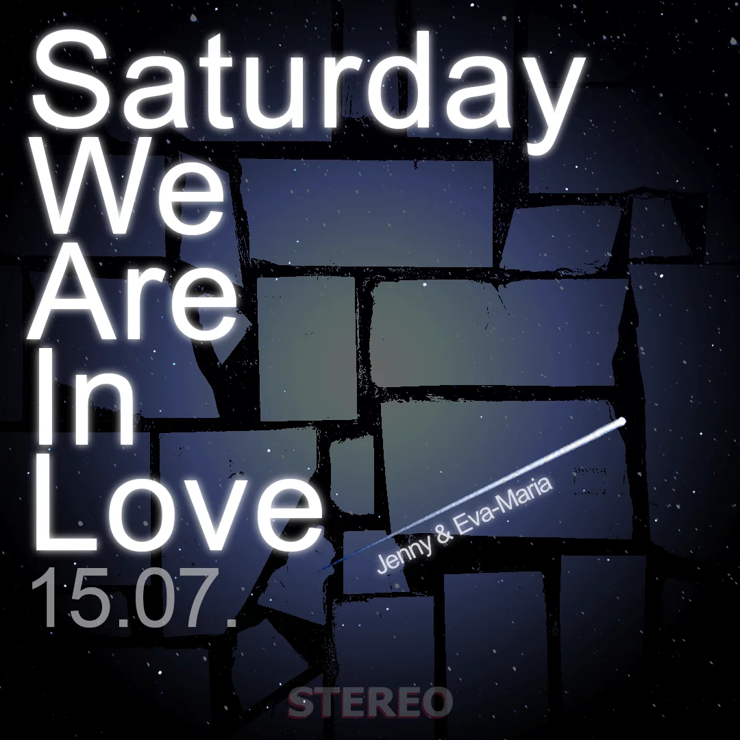 Saturday We’re In Love
